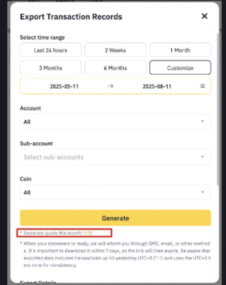 نافذة تصدير سجل المعاملات على Binance تُظهر الفترات الزمنية الجاهزة وخيار Customize وحصة الشهر واحد من خمسة عشر وملاحظة بأن البيانات تصل حتى أمس بتوقيت UTC+0